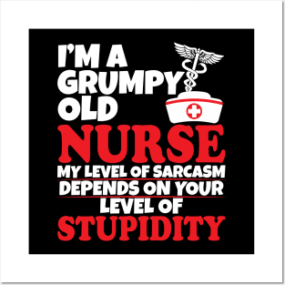 I'm a grumpy old nurse Posters and Art